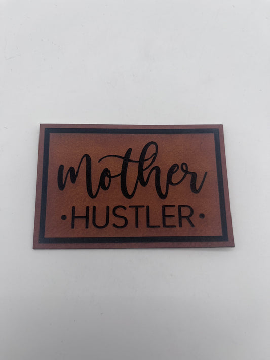 Mother Hustler